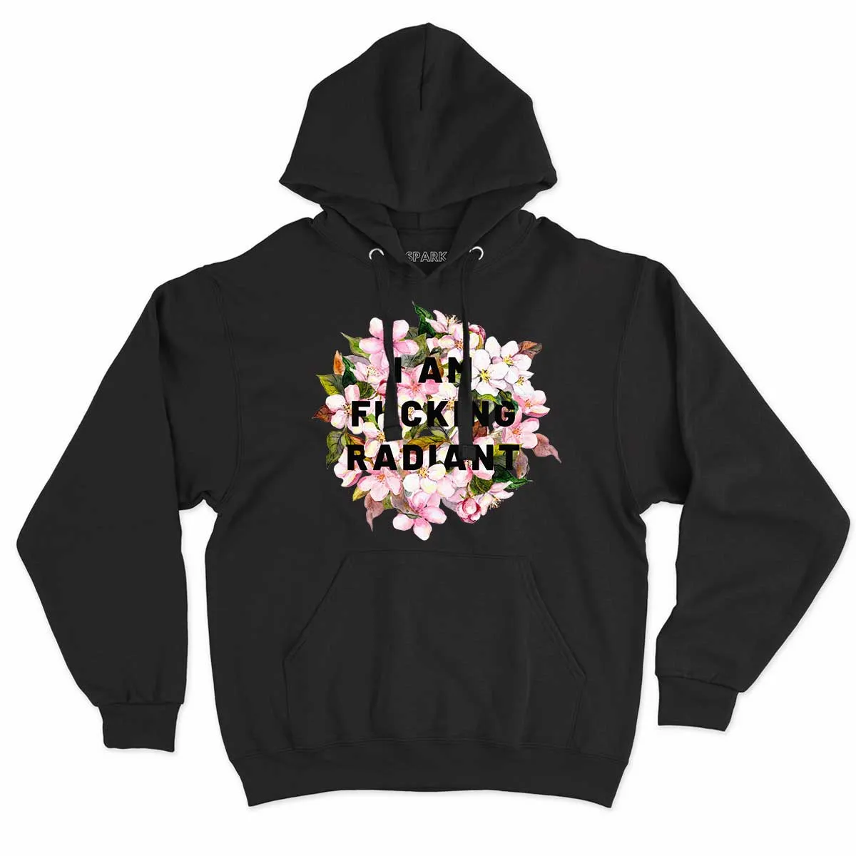 I Am F*cking Radiant Feminist Hoodie